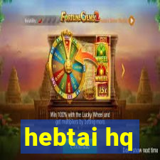 hebtai hq